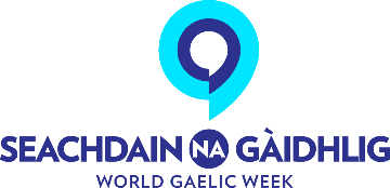 Seachdain na Gaidhlig (World Gaelic Week)